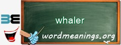 WordMeaning blackboard for whaler